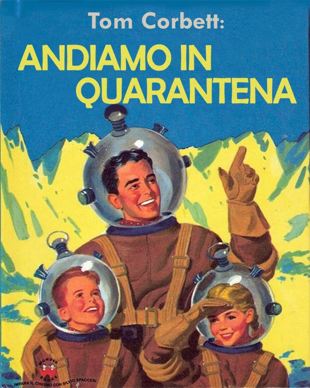 Andiamo in quarantena