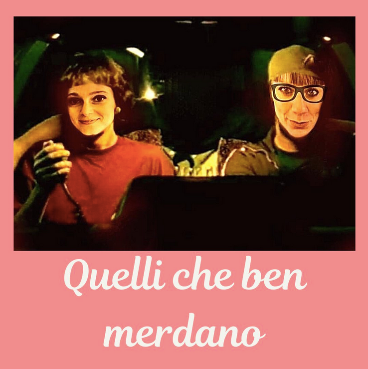 quelli che ben merdano