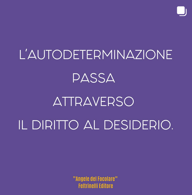 L'AUTODETERMINAZIONE PASSA ATTRAVERSO IL DIRITTO AL DESIDERIO